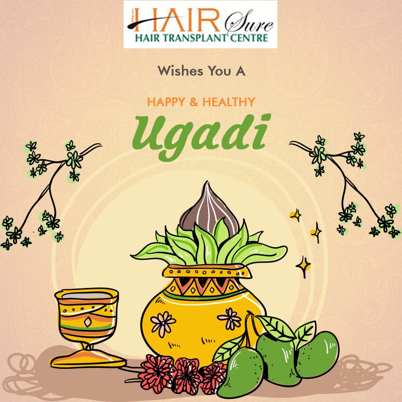 Happy Ugadi wishes by Best Hair Transplant, One of the best Centres for Hair loss treatment in Hyderabad