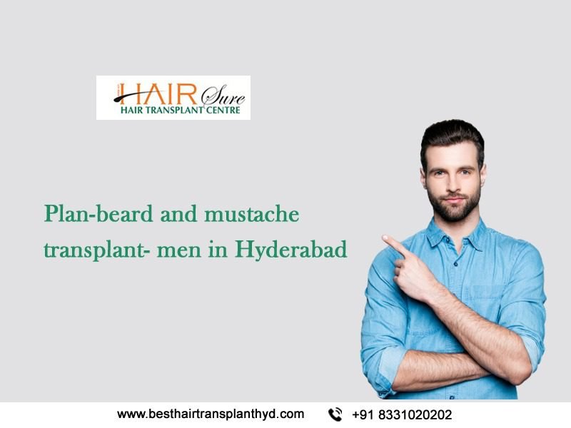 Plan Beard And Moustache Transplant Men In Hyderabad